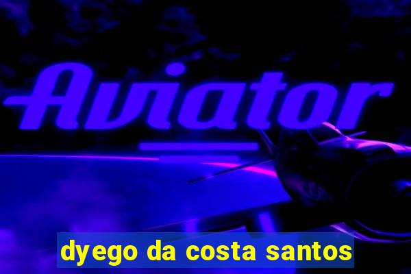 dyego da costa santos